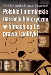16.02.2016r.: Polskie i niemieckie narracje historyczne w filmach na tle prawa i polityki